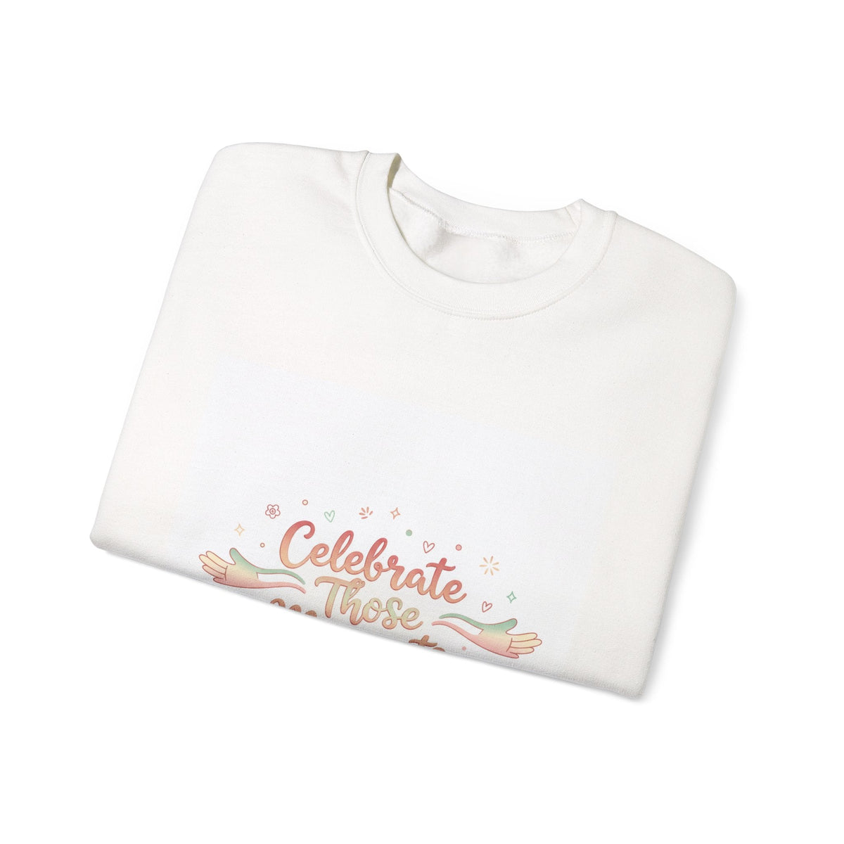 Celebrate These Moments Sweatshirt | micro joy art, tiny pleasures