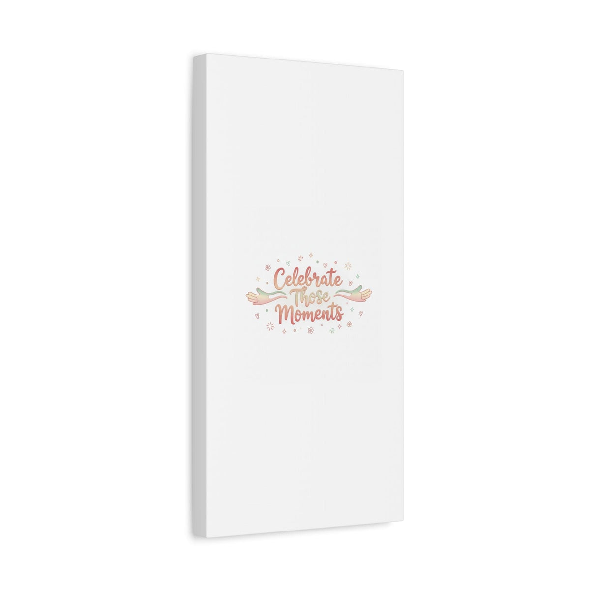 Celebrate Those Moments Canvas | micro joy art, tiny pleasures