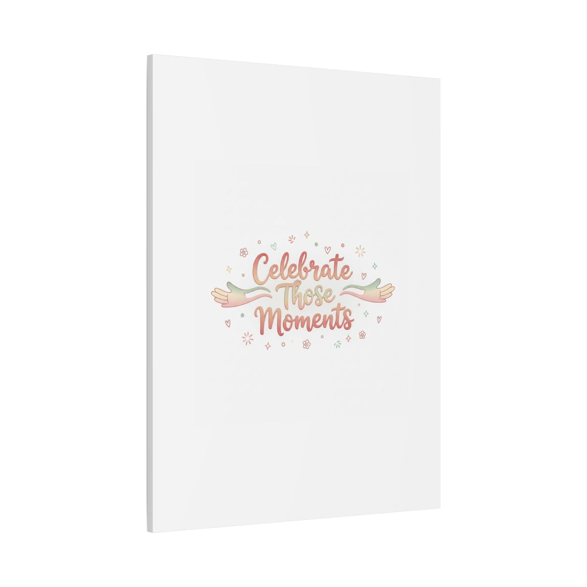 Celebrate Those Moments Canvas | micro joy art, tiny pleasures