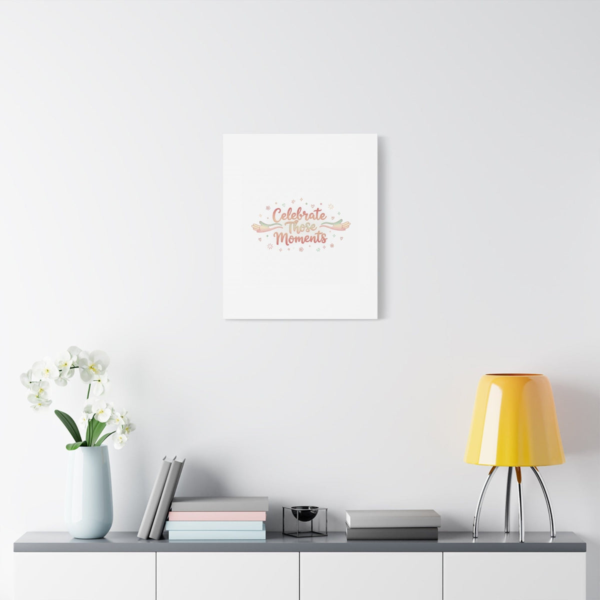 Celebrate Those Moments Canvas | micro joy art, tiny pleasures