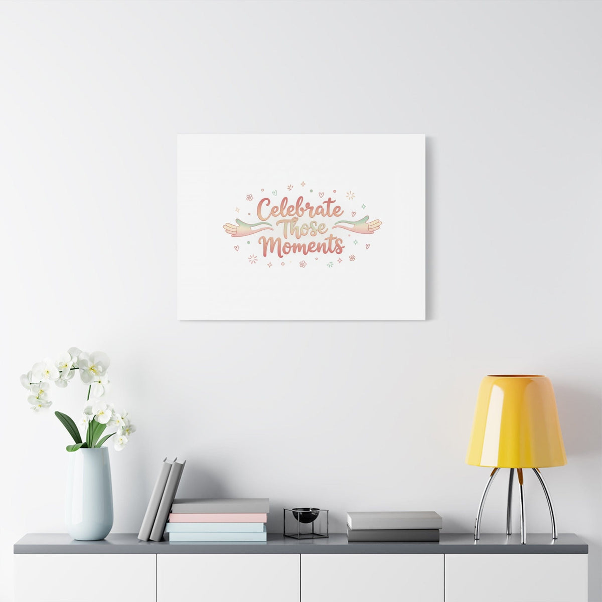 Celebrate Those Moments Canvas | micro joy art, tiny pleasures