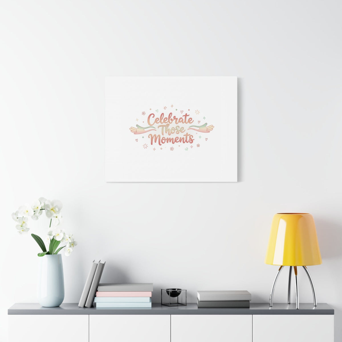 Celebrate Those Moments Canvas | micro joy art, tiny pleasures