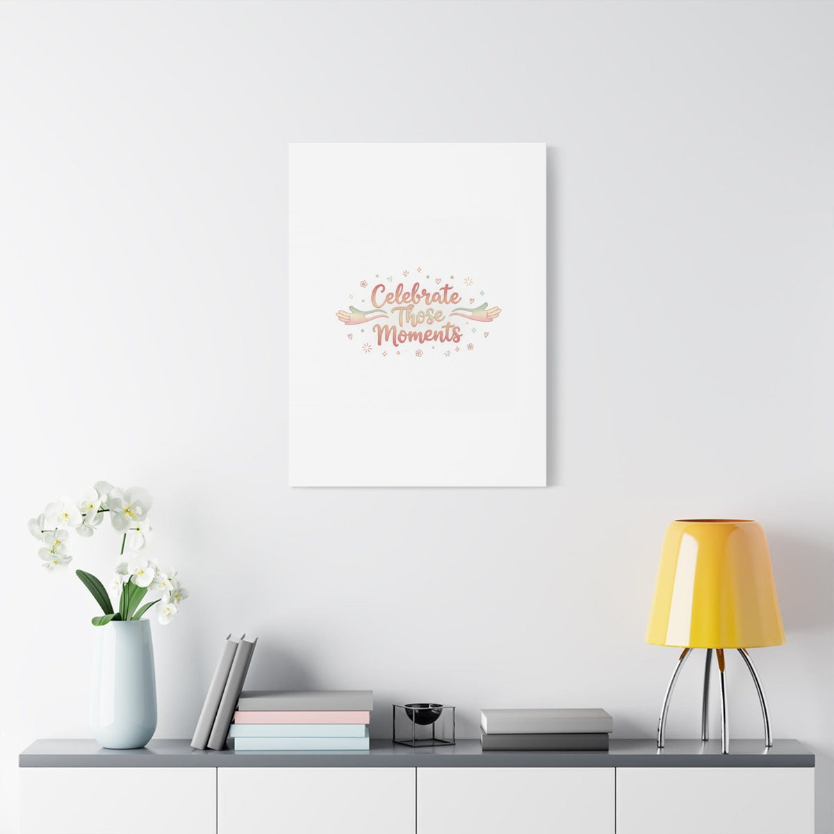 Celebrate Those Moments Canvas | micro joy art, tiny pleasures