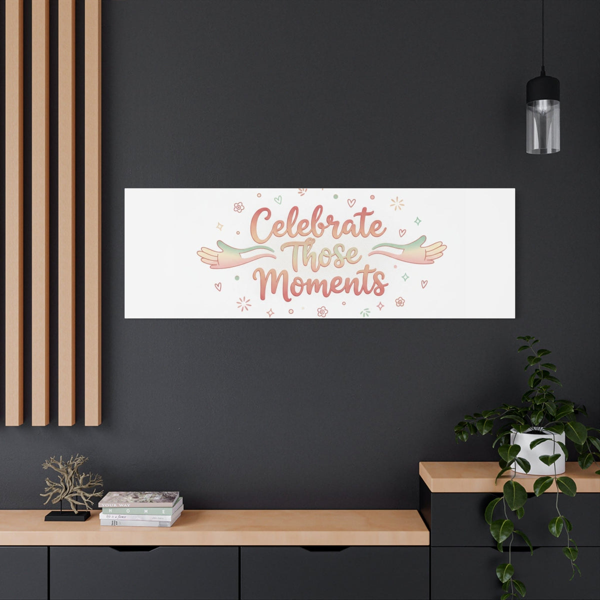 Celebrate Those Moments Canvas | micro joy art, tiny pleasures