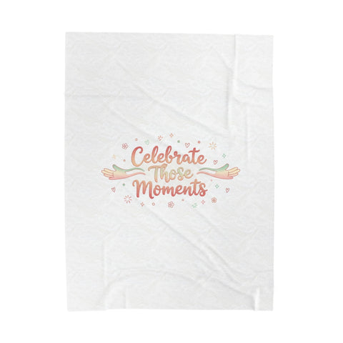 Celebrate Those Moments Velveteen Blanket | micro joy art, tiny pleasures
